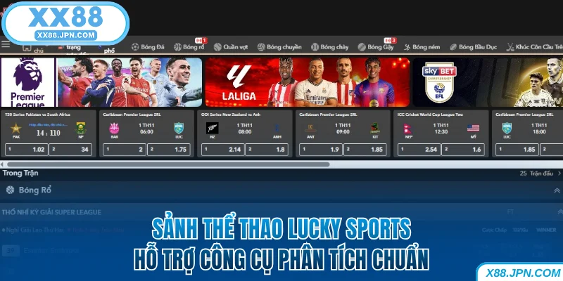 Thể Thao XX88 - Sảnh Cược Đa Dạng, Tỷ Lệ Kèo Tốt Nhất 8 Lucky Sports cung cấp công cụ phân tích chuẩn